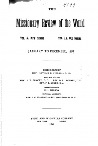 1897: ‘Missionary Review’ writes:  ‘Christianity stands or falls with the life or death of its Founder’